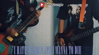 Nirvana | I Hate Myself & I Want To Die Cover Guitar g Bass