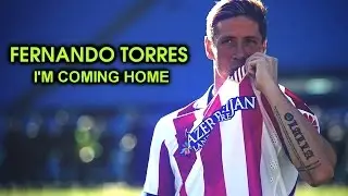 Fernando Torres - I'm Coming Home