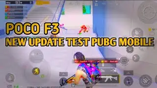 NEW UPDATE POCO F3 TEST PUBG MOBILE 60 FPS