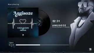 Hassan Mangete Ft Nokwazi - Angisoze
