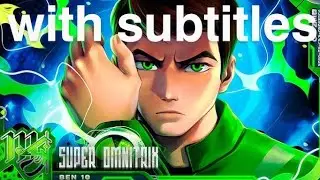 Ben 10 (Ben 10: Ultimate Alien) - Super Omnitrix | M4rkim [with subtitles]