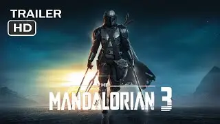 The Mandalorian | Season 3 Trailer | Disney+