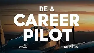 Why you WANT to be a Pilot