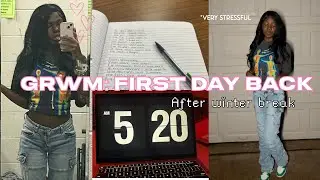 GRWM: FIRST DAY BACK TO SCHOOL * from winter break +vlog