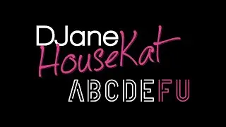 DJane HouseKat - ABCDEFU (TEASER)