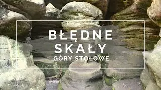 Kudowa Zdrój - Błędne Skały | Największe atrakcje Gór Stołowych - co zobaczyć na szlaku?