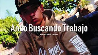 El Fantasma - Ando Buscando Trabajo ft Natanael Cano l Preview