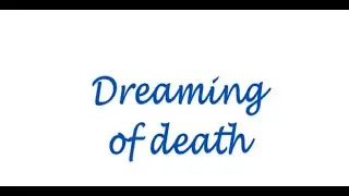 Dreaming of death