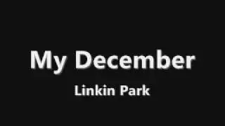 Linkin Park - My December