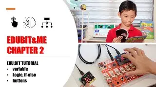 EDUBIT & ME - Chapter2 (Variable, Logic & Button input)