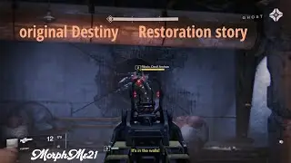 Destiny: Restoration story || part 2