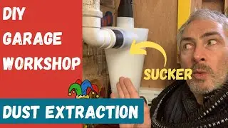 DIY Garage Workshop Cyclone Dust Extraction... It Sucks