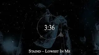 Staind – Lowest In Me