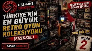 🇹🇷 Türkiye’nin En Büyük Retro Oyun Koleksiyonu! | Fiziksel Medyanın Sonu… (Bölüm 2)