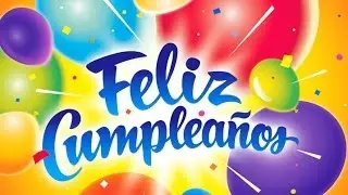 ♬ ¡Feliz cumpleaños, Emilio! ♬ Happy Birthday, Emilio!