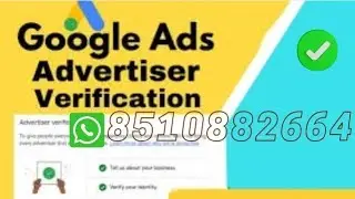 How to complete Google adwords accounts advertisers verification Verified google ads