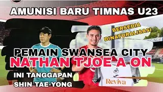 Nathan Tjoe A On klub Swansea City Jadi Amunisi Baru Timnas Indonesia u23 dari Liga Inggris