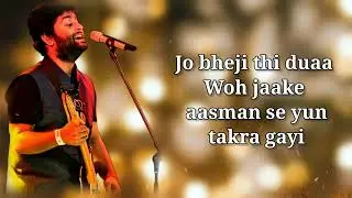 Jo Bheji Thi Duaa(LYRICS) - Arijit Singh | Nandini Srikar, Kumaar | Vishal-Shekhar | Shanghai