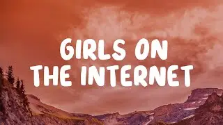 Ari Abdul - Girls On The Internet (Lyrics)