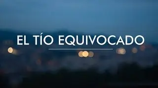El tío equivocado | Cortometraje