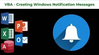 VBA - Creating Windows Notification Messages