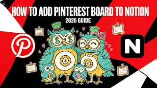 How To Add Pinterest Board to Notion (2026 Guide)
