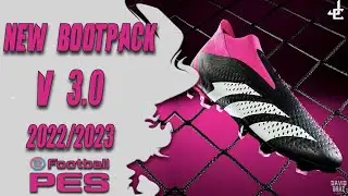 PES 2013 | New BOOTPACK V3.0 • 2022 / 2023 • HD