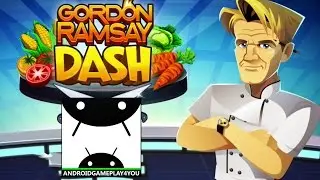 GORDON RAMSAY DASH Android GamePlay Trailer [60FPS] (By Glu)