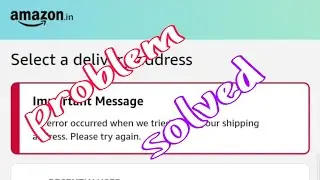 amazon an error occurred when we tried to set your shipping address | Amazon pay free gift card