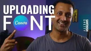 How To Upload Fonts in Canva [ Must Know Additional Info ]