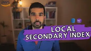 DynamoDB Local Secondary Index LSI | .NET ON AWS | AWS Serverless | Amazon