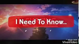 I Need To Know AMV