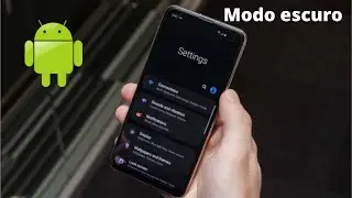Como ativar o modo escuro do celular Android