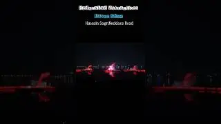 Hyderabad Attractions | Laser Show Necklace Road Tank Bund Hyderabad