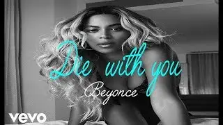 Beyoncé & Jay-Z - Die With You - (Lyrics/Lyrics Video) - (Wedding Song)