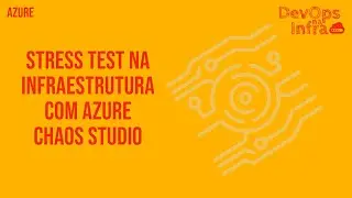 STRESS TEST NA AZURE COM CHAOS STUDIO