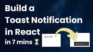 Build a Toast Notification in React in 7 minutes! 🍞 (Beginner Friendly) 