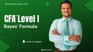 Bayes' Formula -  Exam CFA Level I