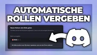 Discord automatisch Rolle vergeben bei Server Beitritt & Willkommen Nachricht - Tutorial