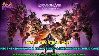 Dragon age Veilguard - Part 4 Tevinter nights - Sea of blood & Smuggled relic case - All collectible