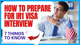 HOW TO PREPARE FOR SPOUSE VISA INTERVIEW