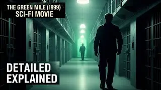 Green Mile (1999) |Detailed Explained |English | Sci-Fi Movie
