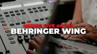 Mixing a Full Setlist on the Behringer WING
