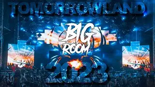 TOMORROWLAND 2023 | Big Room 2023 | TikTok Songs 2023 | Festival Mix 2023 | TikTok Viral 