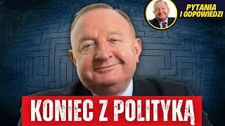 Ostatecznie zrezygnowałem z czynnego udziału w polityce