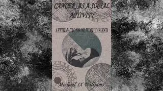 Cancer As A Social Activity [Part 9]