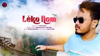 Léko Nom | New Mising Song | Tsatya Mili || Madan Patir | Official Song | 2024