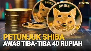PETUNJUK.!!! AWAS SHIBA TIBA-TIBA 40 RUPIAH.!!!
