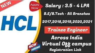 #HCL off campus drive | Trainee Engineer Role | 2017-2021 batches | All branches -B.E/B.Tech |