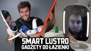 Smart Lustro 🛀 gadżety do łazienki